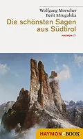 E-Book (epub) Die schönsten Sagen aus Südtirol von Wolfgang Morscher, Berit Mrugalska