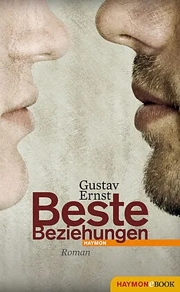 E-Book (epub) Beste Beziehungen von Gustav Ernst