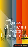 E-Book (epub) Chemie im Theater. Killerblumen von Carl Djerassi