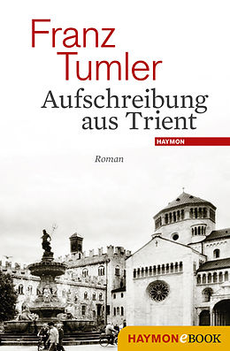 E-Book (epub) Aufschreibung aus Trient von Franz Tumler