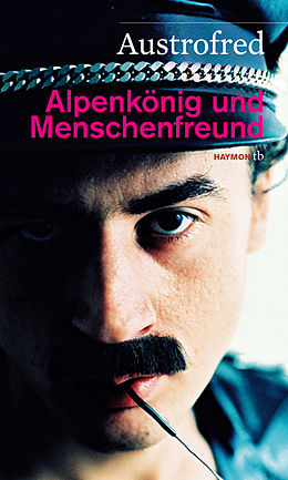 E-Book (epub) Alpenkönig und Menschenfreund von Austrofred