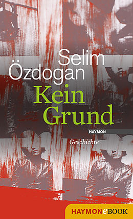 E-Book (epub) Kein Grund von Selim Özdogan