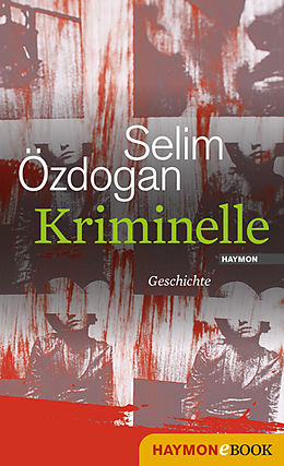 E-Book (epub) Kriminelle von Selim Özdogan