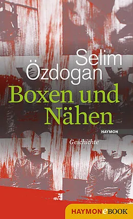 E-Book (epub) Boxen und Nähen von Selim Özdogan