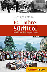 E-Book (epub) 100 Jahre Südtirol von Hans Karl Peterlini