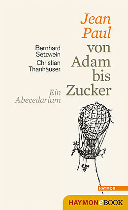 E-Book (pdf) Jean Paul von Adam bis Zucker von Bernhard Setzwein