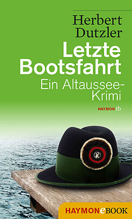 E-Book (epub) Letzte Bootsfahrt von Herbert Dutzler