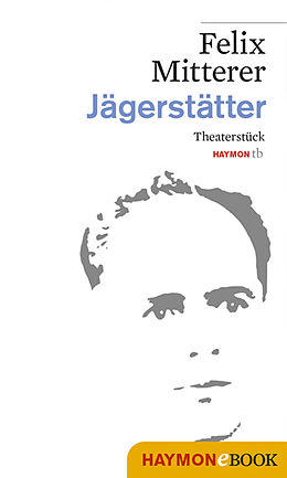 E-Book (epub) Jägerstätter von Felix Mitterer