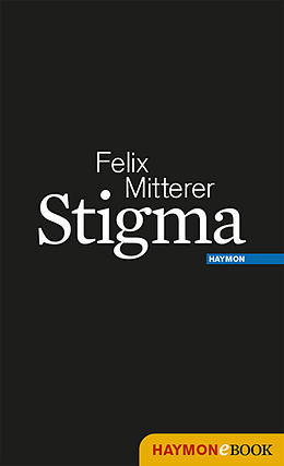 E-Book (epub) Stigma von Felix Mitterer