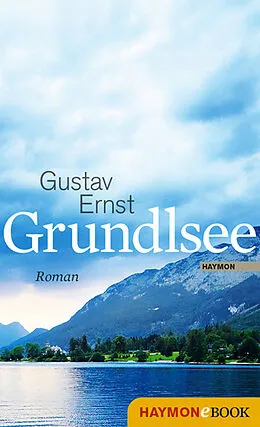 E-Book (epub) Grundlsee von Gustav Ernst