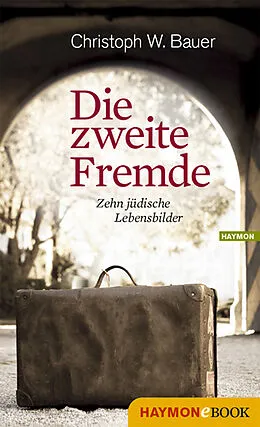 E-Book (pdf) Die zweite Fremde von Christoph W. Bauer