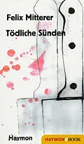 E-Book (epub) Tödliche Sünden von Felix Mitterer