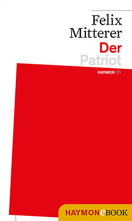 E-Book (epub) Der Patriot von Felix Mitterer