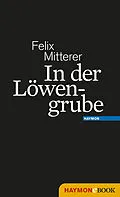 E-Book (epub) In der Löwengrube von Felix Mitterer