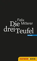 E-Book (epub) Die drei Teufel von Felix Mitterer