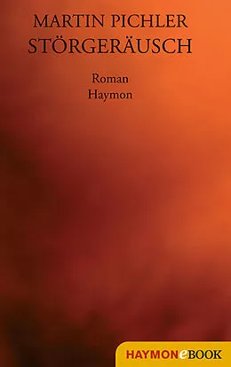 E-Book (epub) Störgeräusch von Martin Pichler