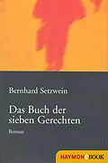 E-Book (epub) Das Buch der sieben Gerechten von Bernhard Setzwein