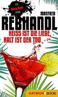 E-Book (epub) Heiß ist die Liebe, kalt ist der Tod von Manfred Rebhandl