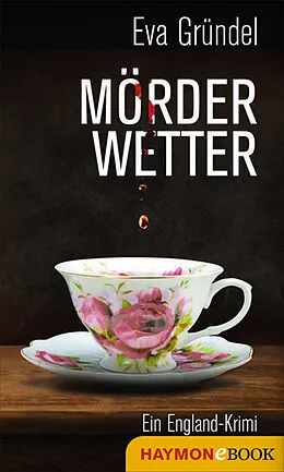 E-Book (epub) Mörderwetter von Eva Gründel