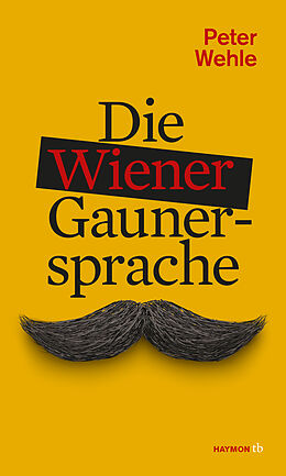 Kartonierter Einband Die Wiener Gaunersprache von Peter Wehle