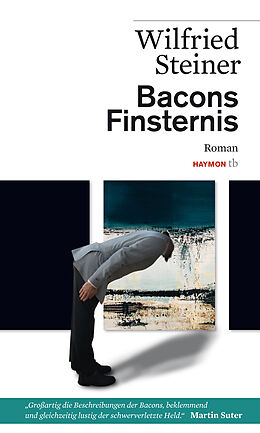 Kartonierter Einband Bacons Finsternis von Wilfried Steiner