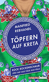Kartonierter Einband Töpfern auf Kreta von Manfred Rebhandl