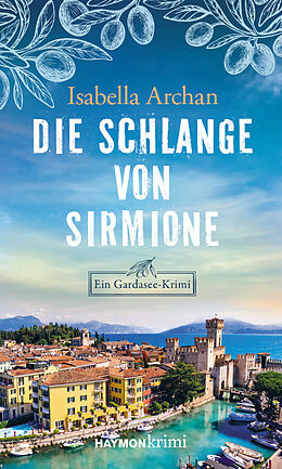 Kartonierter Einband Die Schlange von Sirmione von Isabella Archan