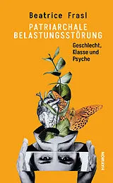 Fester Einband Patriarchale Belastungsstörung von Beatrice Frasl