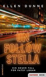 E-Book (epub) Unfollow Stella von Ellen Dunne