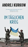 E-Book (epub) Im täglichen Krieg von Andrej Kurkow