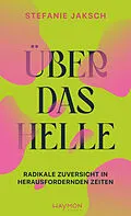E-Book (epub) Über das Helle von Stefanie Jaksch