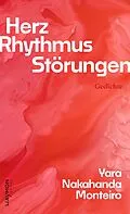 E-Book (epub) Herz. Rhythmus. Störungen von Yara Nakahanda Monteiro
