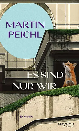 E-Book (epub) Es sind nur wir von Martin Peichl