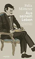 E-Book (epub) Aus seinem Leben von Felix Mitterer