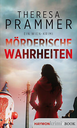 E-Book (epub) Mörderische Wahrheiten von Theresa Prammer