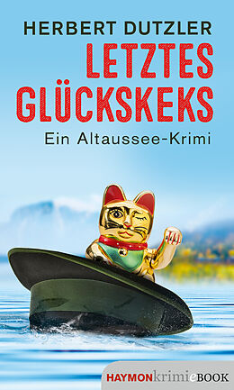 E-Book (epub) Letztes Glückskeks von Herbert Dutzler