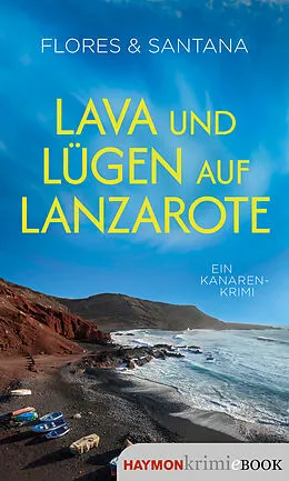 E-Book (epub) Lava und Lügen auf Lanzarote von Flores, Santana