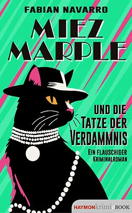 E-Book (epub) Miez Marple und die Tatze der Verdammnis von Fabian Navarro