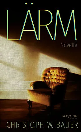 E-Book (epub) Lärm von Christoph W. Bauer