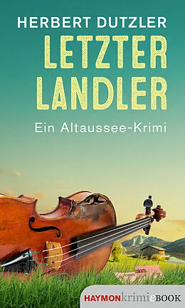 E-Book (epub) Letzter Landler von Herbert Dutzler