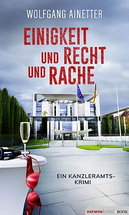 E-Book (epub) Einigkeit und Recht und Rache von Wolfgang Ainetter