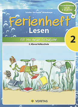 Geheftet Ferienheft Lesen 2. Klasse Volksschule von Cornelia Scholtes, Ursula von Kuester, Annette Webersberger