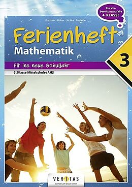 Geheftet Ferienheft Mathematik 3. Klasse MS/AHS von Brigitte Panhuber, Franz Huber, Ulrike Lischka