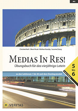 Geheftet Medias In Res! L4. 56 Übungsbuch für das vierjährige Latein von Christine Hartl, Oliver Hissek, Wolfram Kautzky