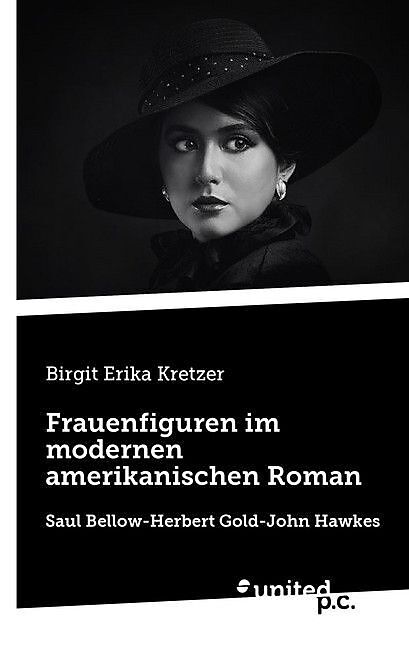 Frauenfiguren im modernen amerikanischen Roman