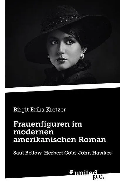 Frauenfiguren im modernen amerikanischen Roman