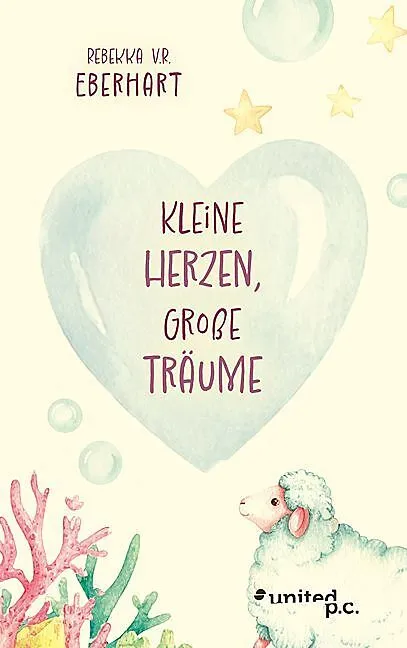Kleine Herzen, Große Träume