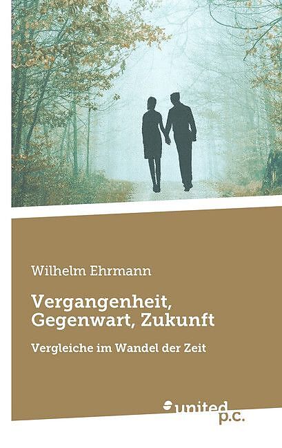 Vergangenheit, Gegenwart, Zukunft