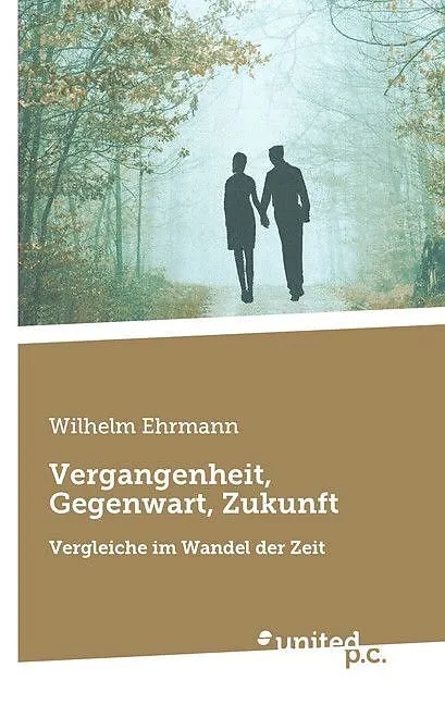 Vergangenheit, Gegenwart, Zukunft