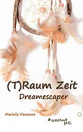 E-Book (epub) (T)Raum Zeit von Mariella Paratore